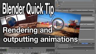 Blender Quick Tip: Rendering and outputting animations