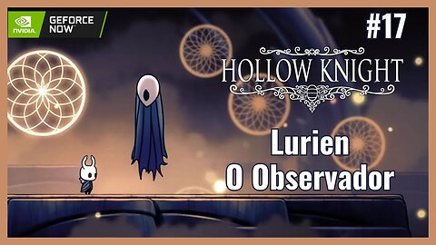 A Sala De Lurien, o Observador - Hollow Knight