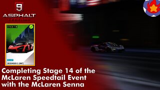 Stage 14 - McLaren Speedtail Event (McLaren Senna) Done | Asphalt 9: Legends for Nintendo Switch