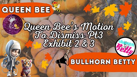 BHB Vs QB Motion To Dismiss Pt3 #bhb #bullhornbetty #queenbee #qb #lolcow #lolcows #lolsuit