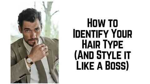 How to Identify Your Hair Type And Style it Like a Boss