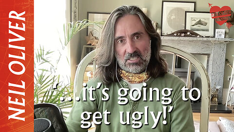Neil Oliver: ‘…it’s going to get ugly!’