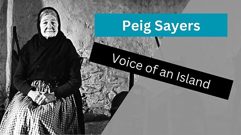 Peig Sayers Voice of an Island