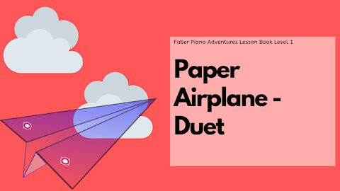 Piano Adventures Lesson Book 1 - Paper Airplane Duet