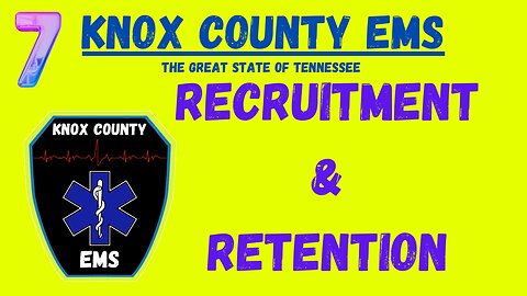 Recruitment & Retention | Knox County EMS | TN Public Safety Group