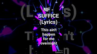 NF - SUFFICE (Lyrics) #shorts
