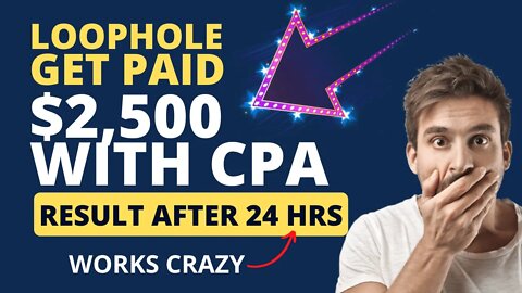 GET PAID $2,500 IN 24 Hours, CPA Marketing, Affiliate Marketing, Make Money Online