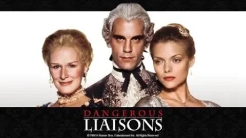 A Girl, A Guy, and a Movie: DANGEROUS LIASONS