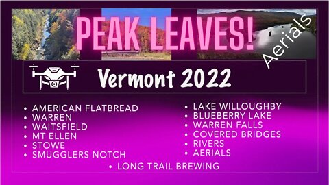 Peak Leaves!!!,Vermont 2022 Lake Willoughby, Queechee Gorge, Long Trail Brew, Covered Bridges, more!