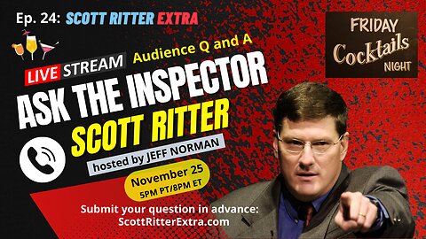 Scott Ritter Extra Ep. 24: Ask the Inspector