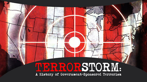TERRORSTORM - A History Of Government Sponsored Terror