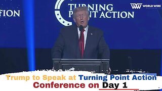 Trump to Speak at Turning Point Action Conference on Day 1-World-Wire