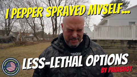 I Pepper Sprayed Myself! Less-Lethal Options by Pavashot