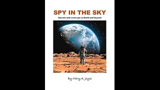 Spy In The Sky - Secrets and cover-ups - Investigative Journalist Mary Joyce, TSP 1071