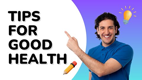 5 Essential Tips for Good Health | Boost Your Well-being Today!