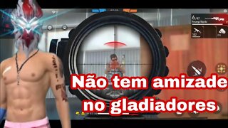 gladiadores não tem amizade