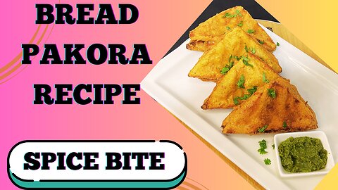 Bread Pakora Recipe with cheese By Spice Bite | Ramadan Special Recipes