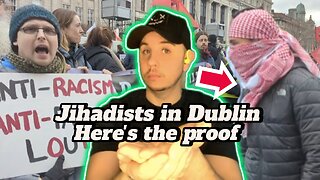 PROOF JIHADISTS WHERE AT THE ANTIFA PROTEST IN DUBLIN - ANTIFA LEADER OUTTED AS PAEDOPHILE