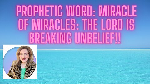 Prophetic Word: Miracle of Miracles & the Glory Train!!