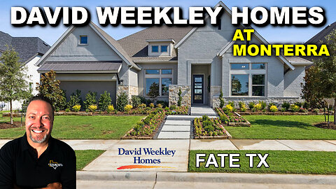 East Dallas Suburbs | Monterra | Builders Series Pt 2 | David Weekley Homes | Fate Tx