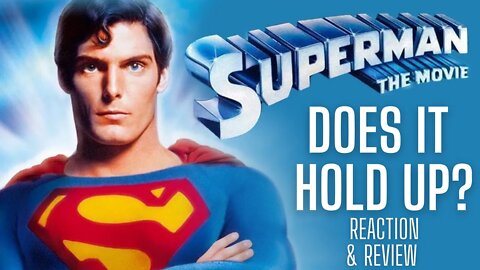 First Time Watching Superman: The Movie (1978)