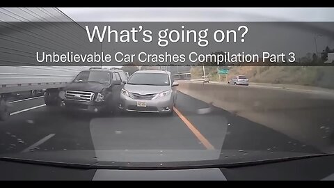 What’s going on? Unbelievable Car Crashes Compilation Part 3