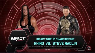 Impact Wrestling Steve Maclin vs Rhino for the Impact World Championship
