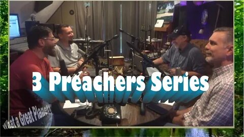 Lack of Lobster Shouldn't Cause Anxiety - Mike the Baptist w/3 Preachers - October 22, 2022