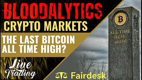 Bitcoin ATH: The Last Hurrah or New Beginning? LIVE Trade with Bloodalytics! 🩸