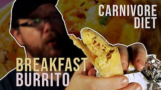 EASY Breakfast Burrito | Carnivore Diet