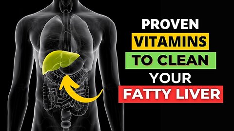 Top 7 Vitamins To Detox Fatty Liver | Fatty Liver Treatment