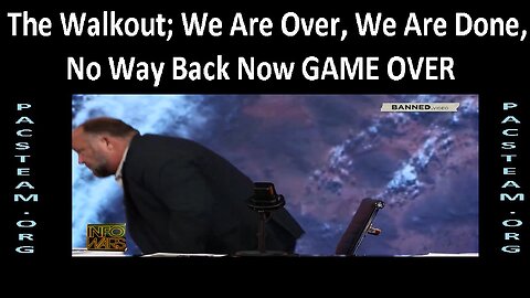 The Walkout; We Are Over, We Are Done, No Way Back Now GAME OVER