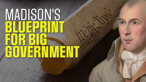 James Madison's Shocking Plan: A Blueprint for Total Control