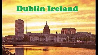 Dublin Ireland, a fascinating city full of charm and history, incredible!