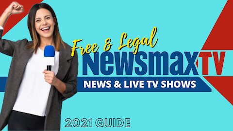 NEWSMAX TV - GREAT FREE & LEGAL APP FOR NEWS & LIVE STREAMING SHOWS! (FOR ANY DEVICE) - 2023 GUIDE