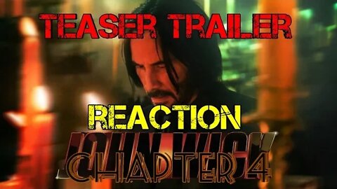 John Wick 4 Teaser Trailer Reaction- Uh Oh, it looks...
