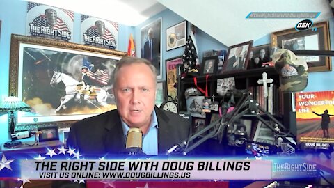 The Right Side with Doug Billings - August 23, 2021