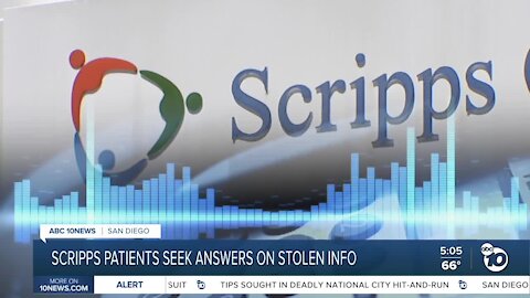 Scripps patients seek answers on stolen info