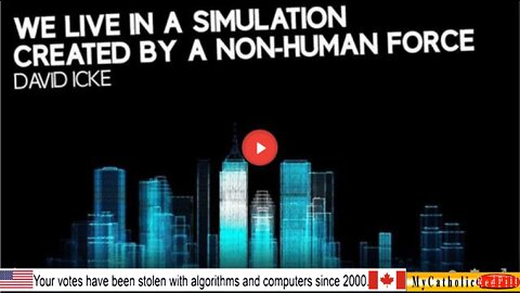 We Live In A Simulation Created By A Non-Human Entity - David Icke