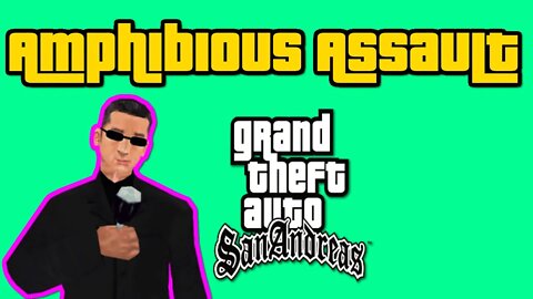 Grand Theft Auto: San Andreas - Amphibious Assault [Planting A Bug In A Boat In The Harbor]
