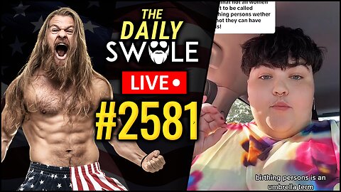 Birthing Persons | Daily Swole Podcast #2581