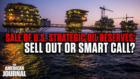 Sale of U.S. Strategic Oil Reserves: Sell Out Or Smart Call?