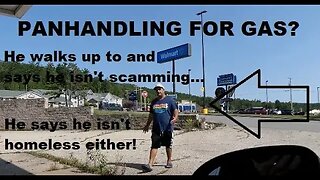 Walmart Panhandler Says He Isn't Scamming, "Out Of Gas" But Never Stopped For Gas? | Jason Asselin
