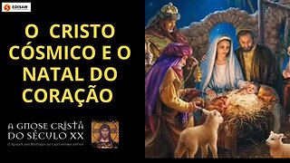 O CRISTO CÓSMICO E O NATAL DO CORAÇÃO