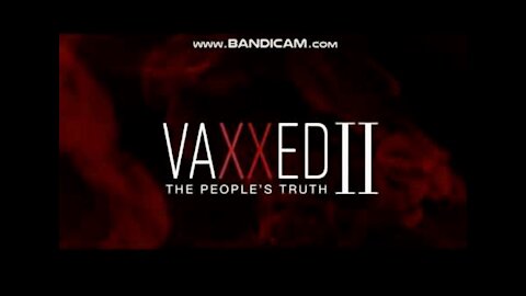 Vaxxed 2 The People's Truth