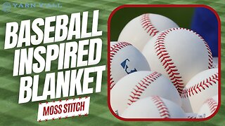 Baseball Inspired Blanket - Work In Progress - ASMR - Yarn Y'all episode 71