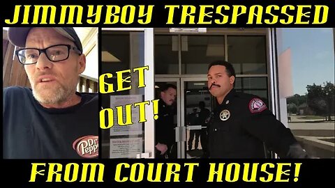 Frauditor Jailbird Jimmy Trespassed From Court House!