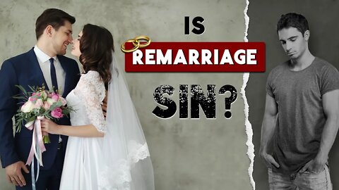 WHAT does the BIBLE SAY about REMARRIAGE || Is Remarriage Adultery