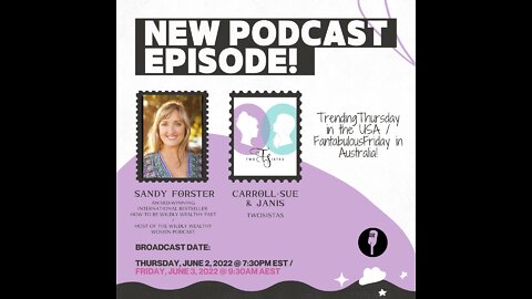 06.02.22 - TwoSistas with our Guest, Sandy Forster - Trending/Fantabulous