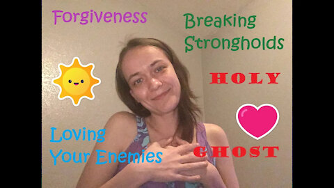With The Holy Ghost's Help - Breaking Strongholds - Forgiveness